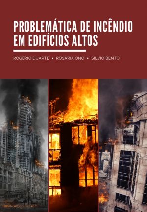 Fundação dos Bombeiros de SP lança livro sobre incêndios em grandes edifícios