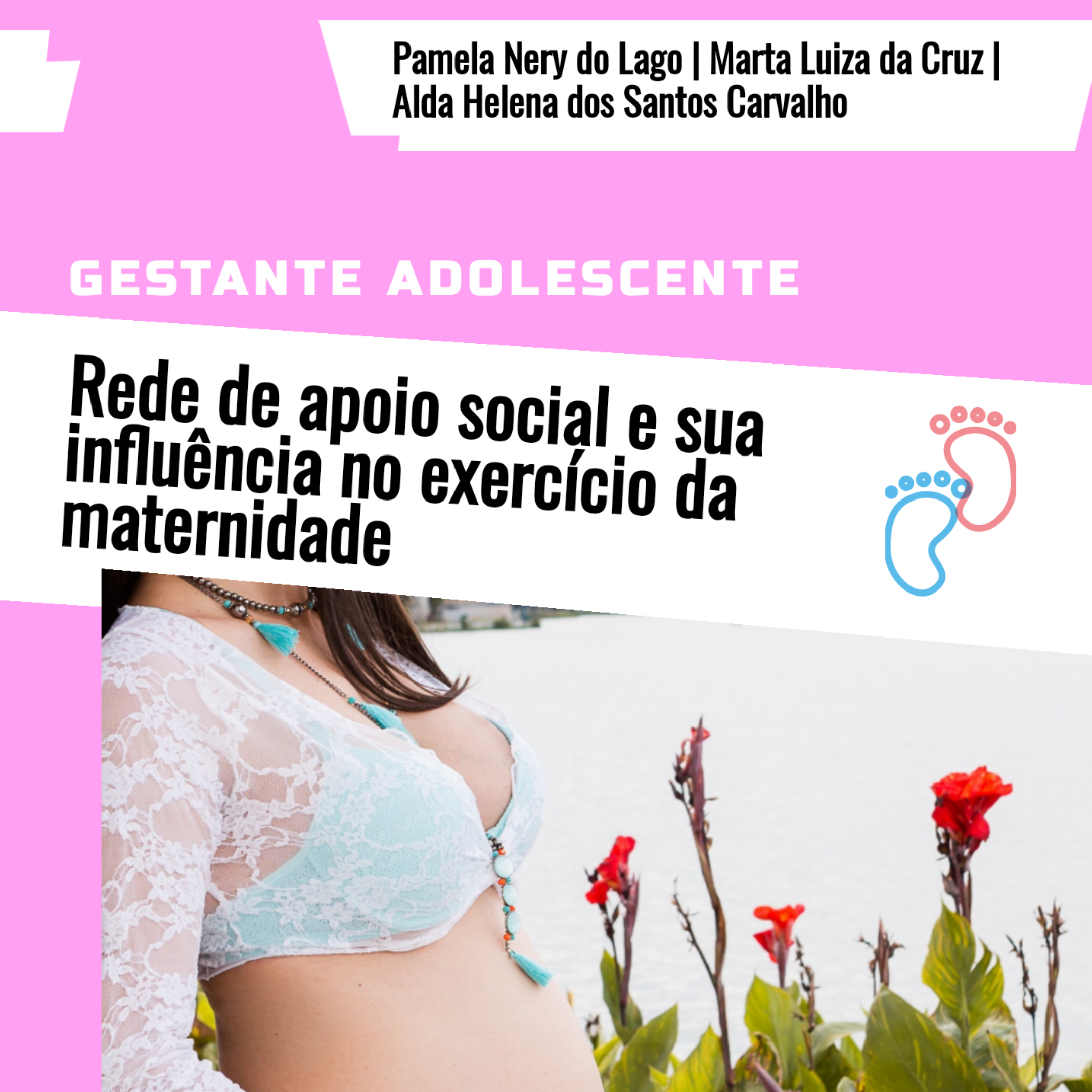 Gestante Adolescente: rede de apoio social e sua influência no exercício da maternidade